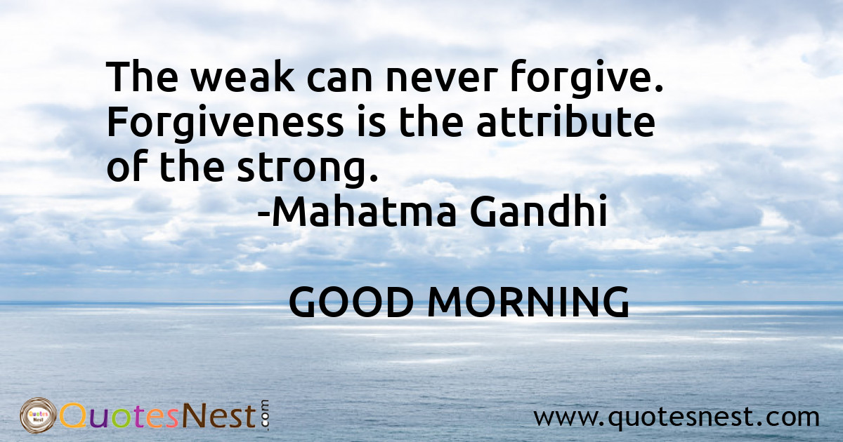 Forgiveness_Mahatma Gandhi_3_small